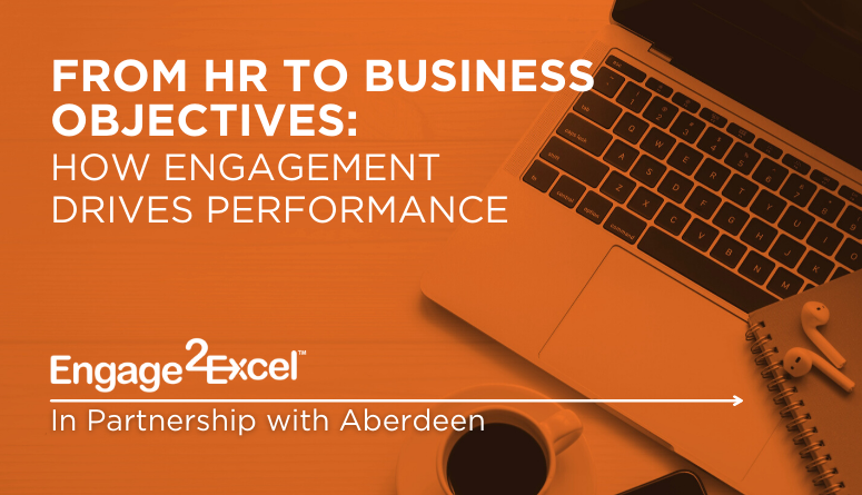 Webinar: From HR to Business Objectives: How Engagement Drives Performance