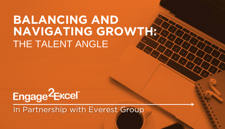 Balancing and Navigating Growth: The Talent Angle