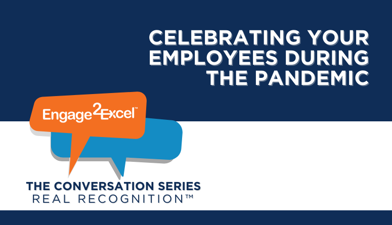 Celebrating Your Employees During the Pandemic