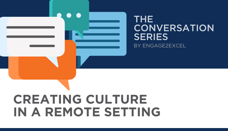 Creating Culture in a Remote Setting