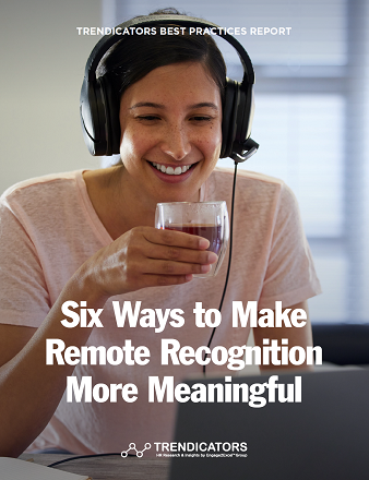 Six Ways to Make Remote Recognition More Meaningful