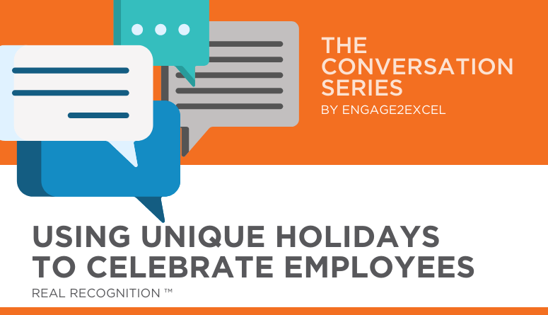 Using Unique Holidays to Celebrate Employees