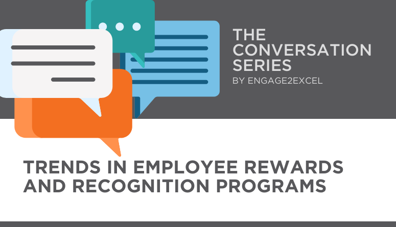 Trends in Employee Rewards and Recognition Programs
