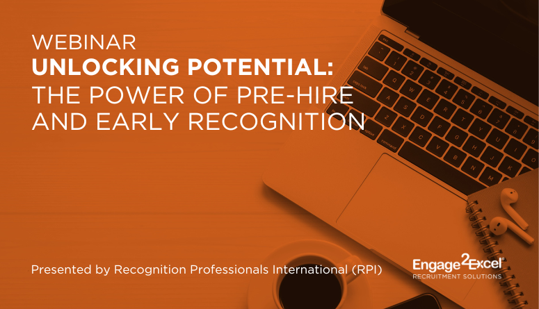 Unlocking Potential: The Power of Pre-hire and Early Recognition