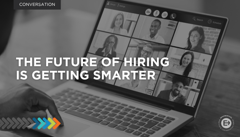 The Future of Hiring is Getting Smarter